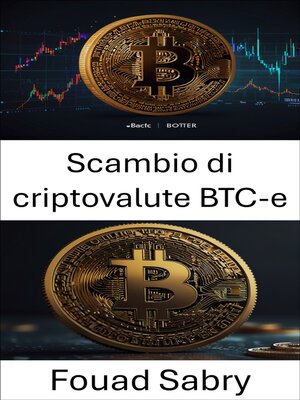 cover image of Scambio di criptovalute BTC-e